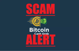Bitcoin Cash Grab Scam Alert